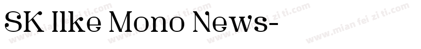 SK Ilke Mono News字体转换